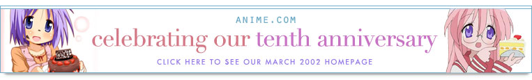 Anime.com: Our Tenth Anniversary